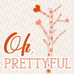Oh Prettyful