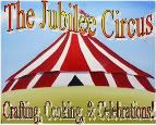 The Jubilee Circus - Crafting, Cooking, & Celebrations